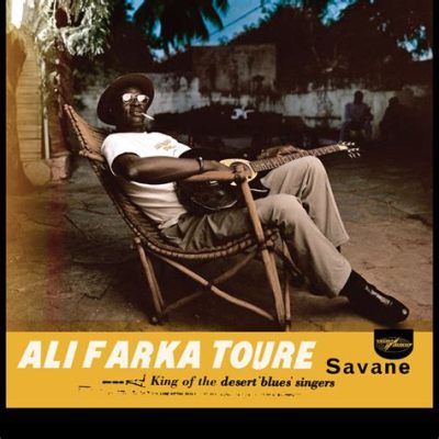 Ali Farka Touré - Savane hypnotisoi uskomattomalla kitarasoundilla ja heräävällä aavikkoritmillä